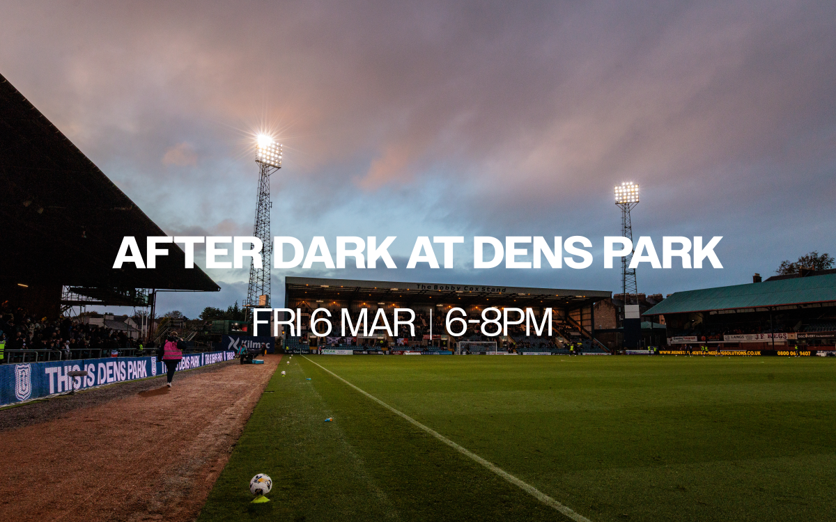 After Dark at Dens Park